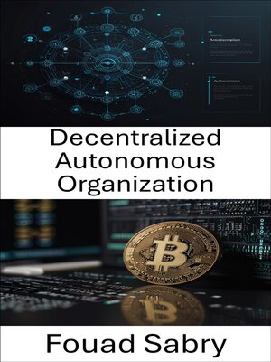 cover image of Decentralized Autonomous Organization